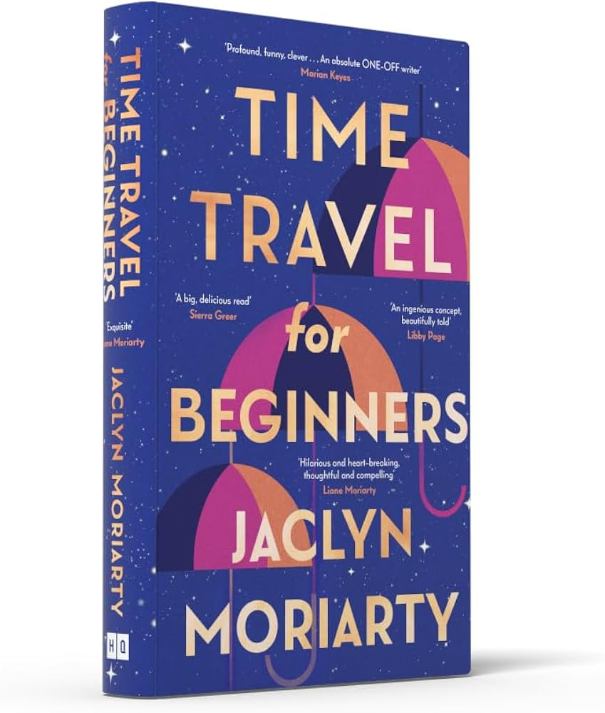 «Подорожі в часі для початківців» / Time Travel for Beginners — Жаклін Моріарті
